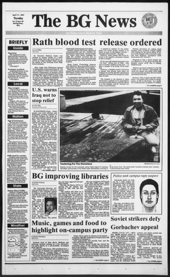 The BG News April 11 1991 By Bowling Green State University