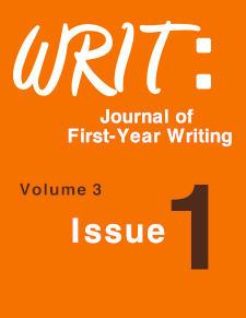 WRIT: Journal of First-Year Writing, Volume 3, Issue 1