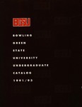 BGSU 1991-1992-1993 Undergraduate Catalog by Bowling Green State University