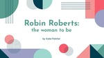Robin Roberts by Katelyn Fletcher
